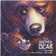 Mark Mancina And Phil Collins - Brother Bear - An Original Disney Records Soundtrack