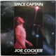 Joe Cocker - Space Captain